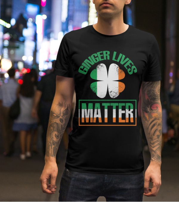 Ginger Lives Matter Irish Flag Shamrock T-Shirt
