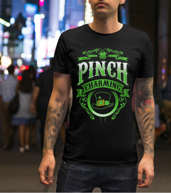 Pinch Charming Saint Patricks Day Hat Clover T-Shirt