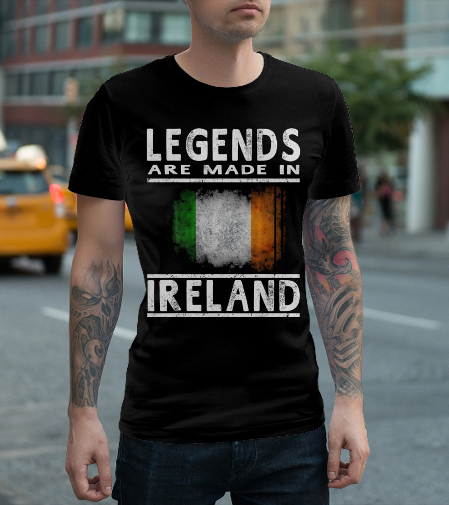 Legends Are Made in Ireland Irish Flag T-Shirt
