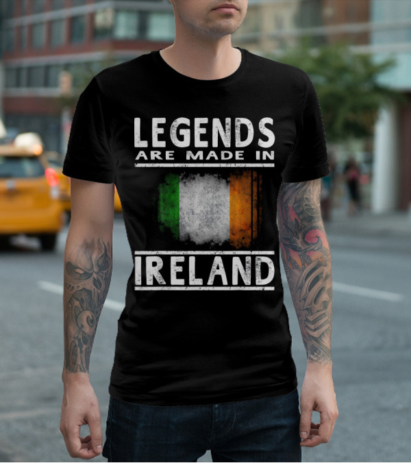 Legends Are Made In Ireland Irish Flag T-Shirt