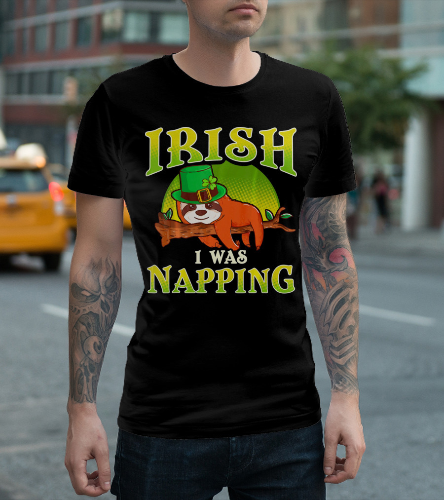 Irish I Was Napping Saint Patricks Day T-Shirt