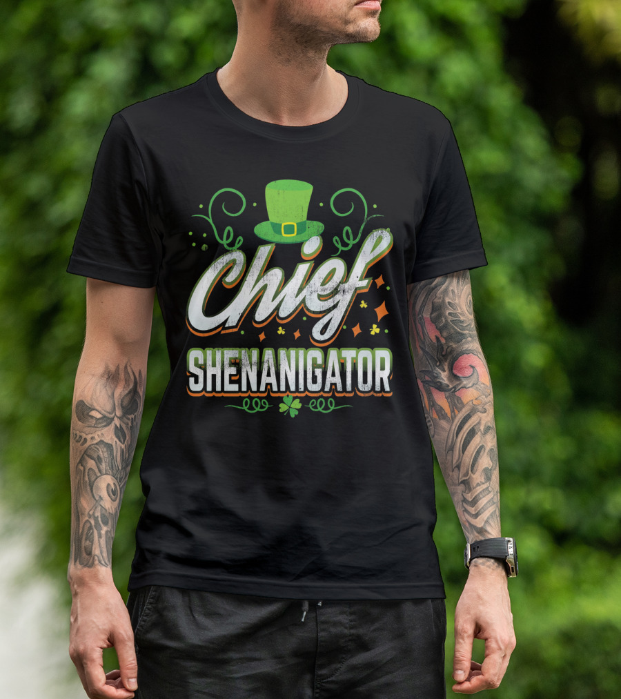 Chief Shenanigator St. Patrick's Day Hat And Clover T-Shirt