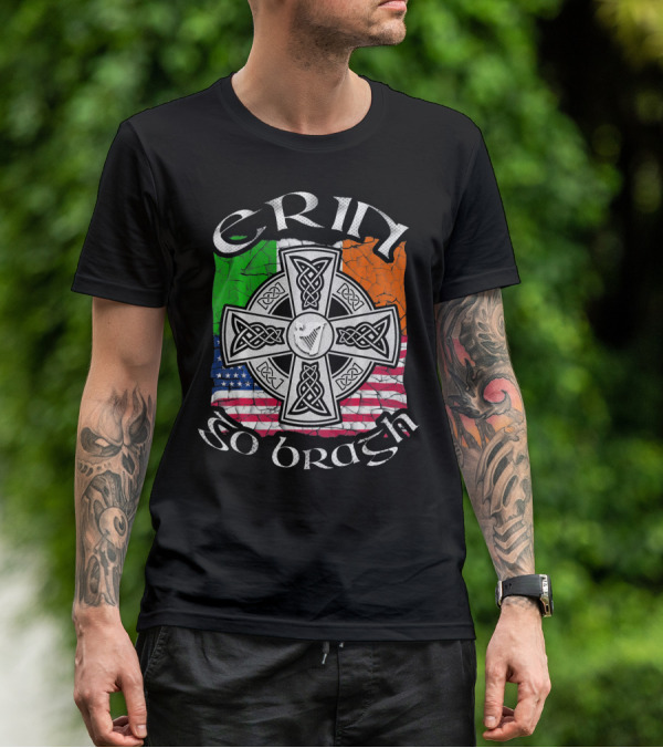 Erin Go Bragh Celtic Cross Irish US Flag St. Patrick's Day T-Shirt