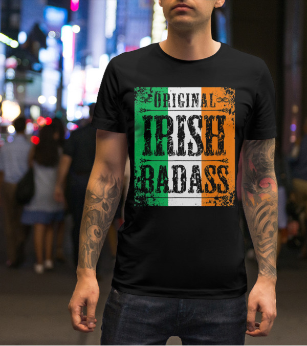 Original Irish BadAss Flag St Paddy Day T-Shirt