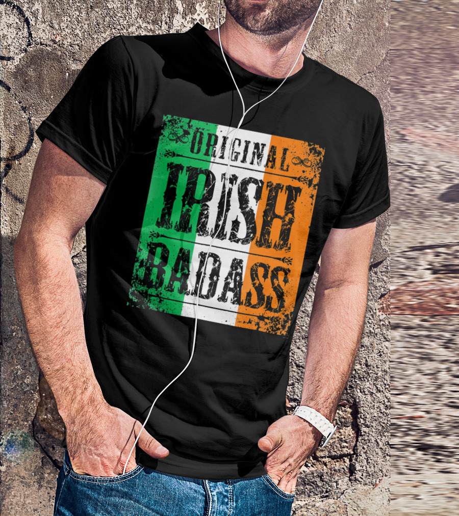 Original Irish BadAss Flag St Paddy Day T-Shirt