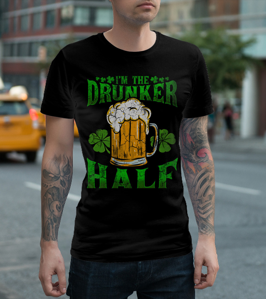 I'm The Drunker Half Beer Mug Shamrocks T-Shirt