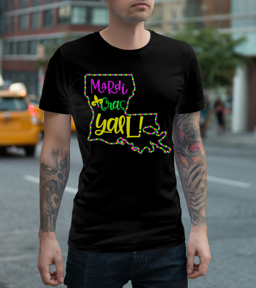 Mardi Gras Y'all Louisiana State Beads Fleur-de-Lis T-Shirt