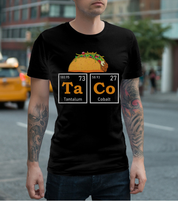 Taco Periodic Table Elements Tantalum Cobalt Funny Mardi T-Shirt