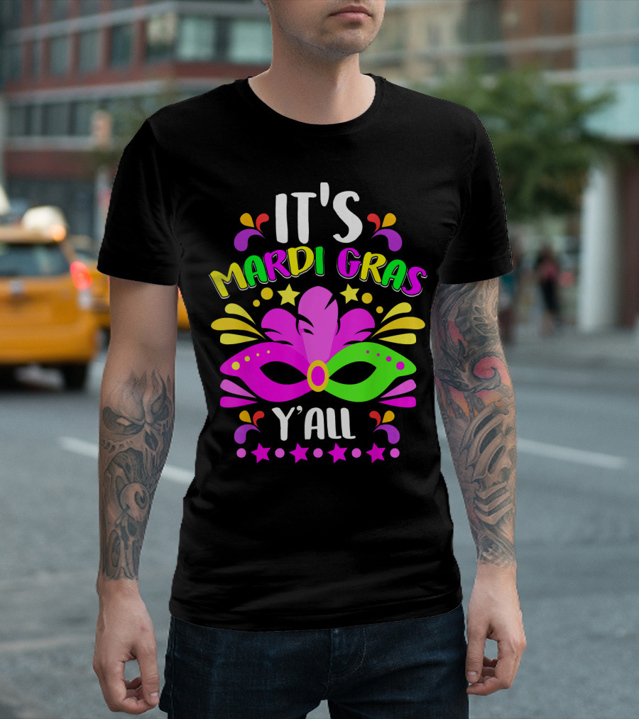 It's Mardi Gras Y'all Mask Stars T-Shirt