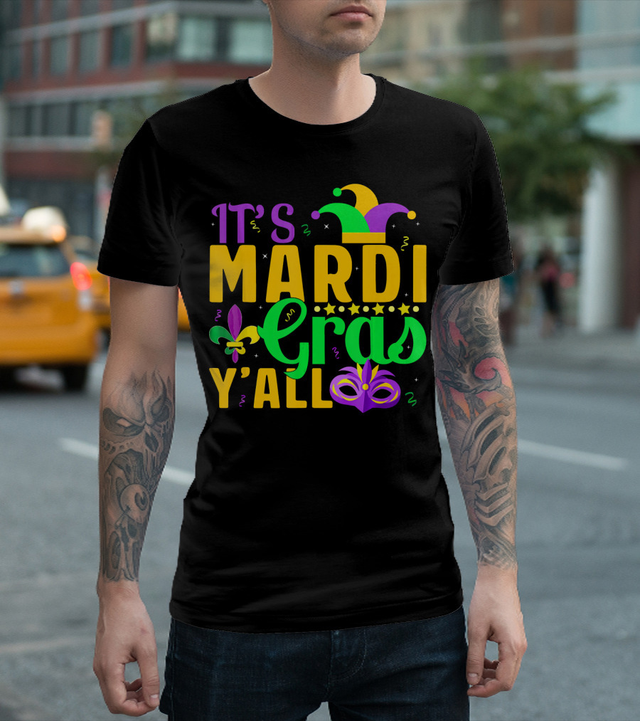 It's Mardi Gras Y'all Mardi Gras Jester Hat Fleur-de-Lis Mask T-Shirt