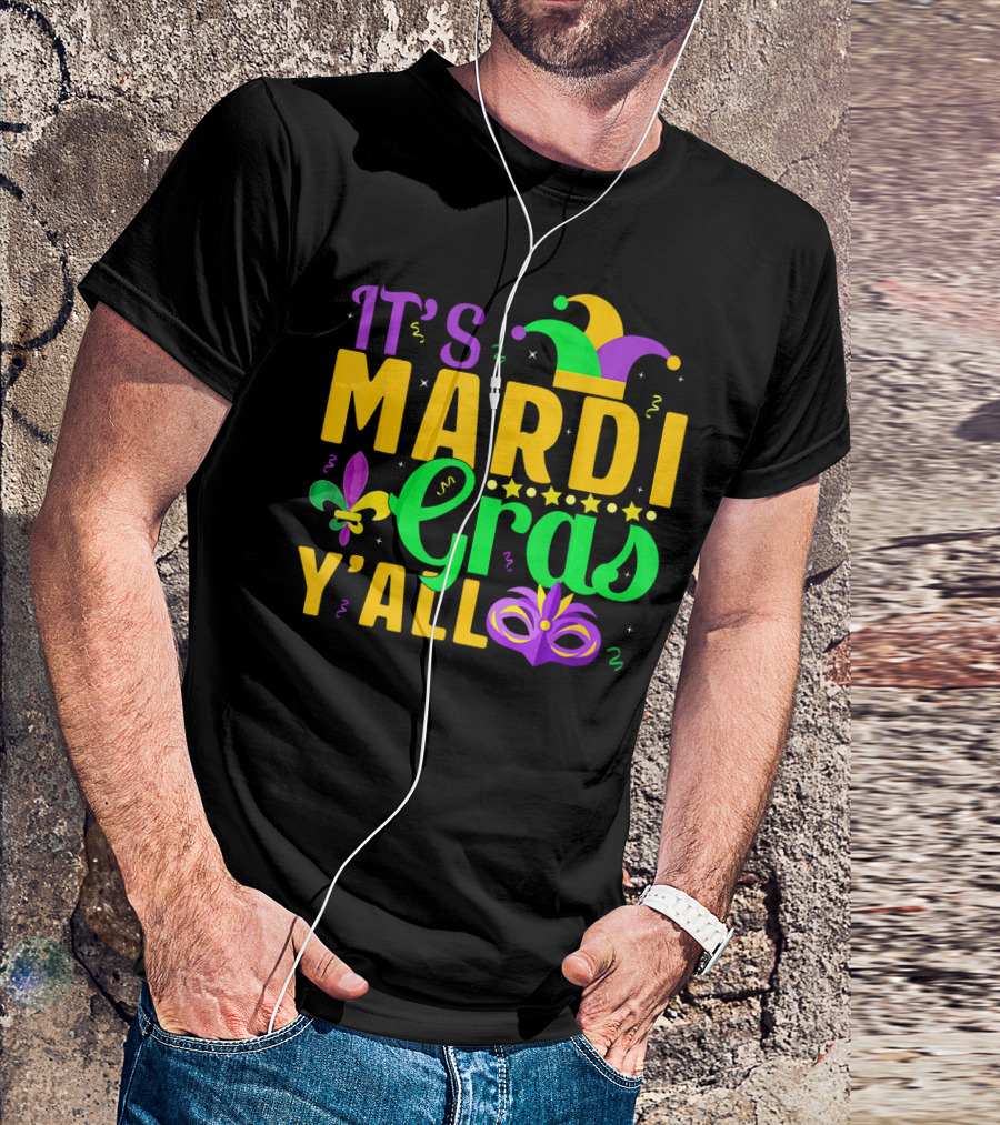 It's Mardi Gras Y'all Mardi Gras Jester Hat Fleur-de-Lis Mask T-Shirt