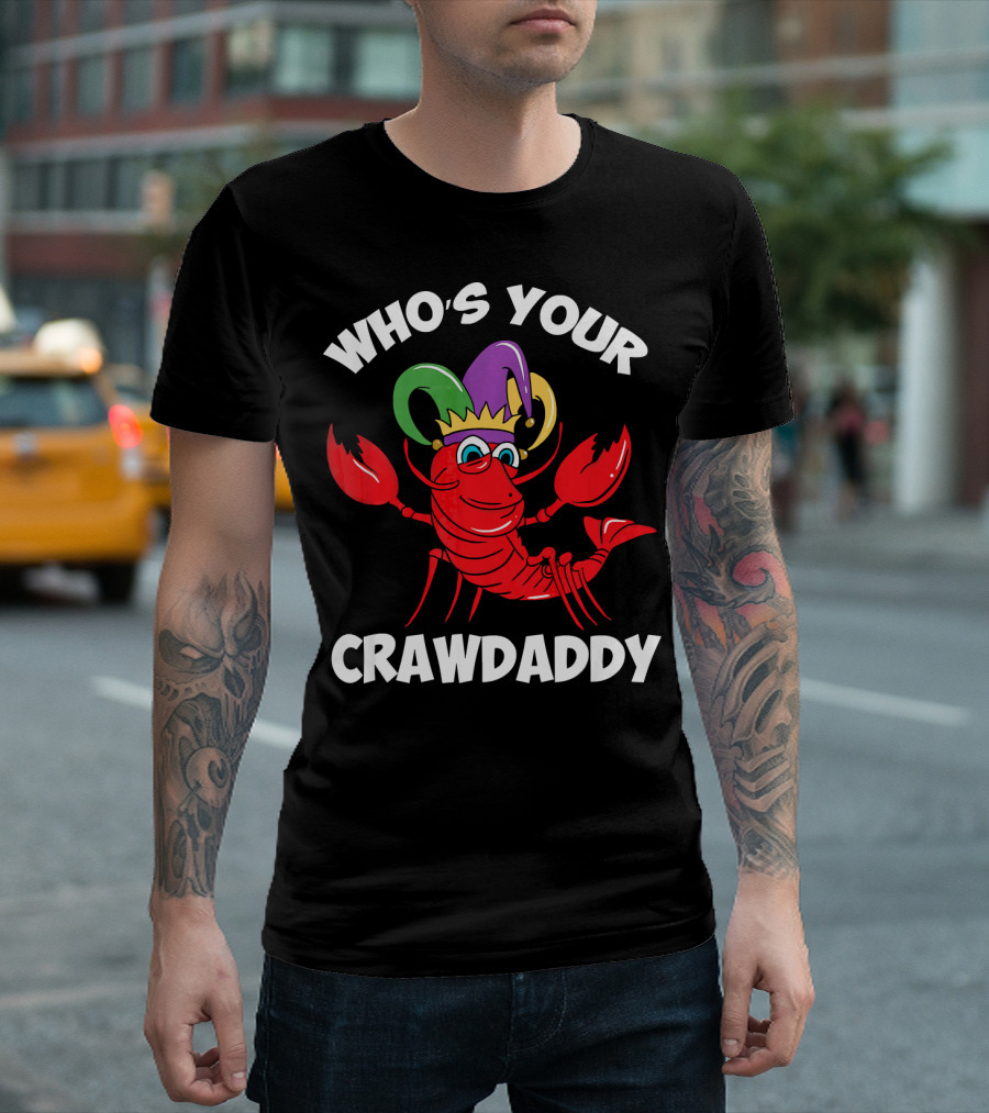 Who's Your Crawdaddy Mardi Gras Lobster with Jester Crown T-Shirt
