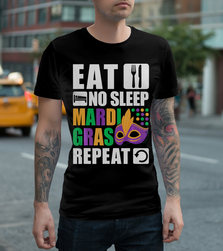 Eat No Sleep Mardi Gras Repeat Mask Icons T-Shirt