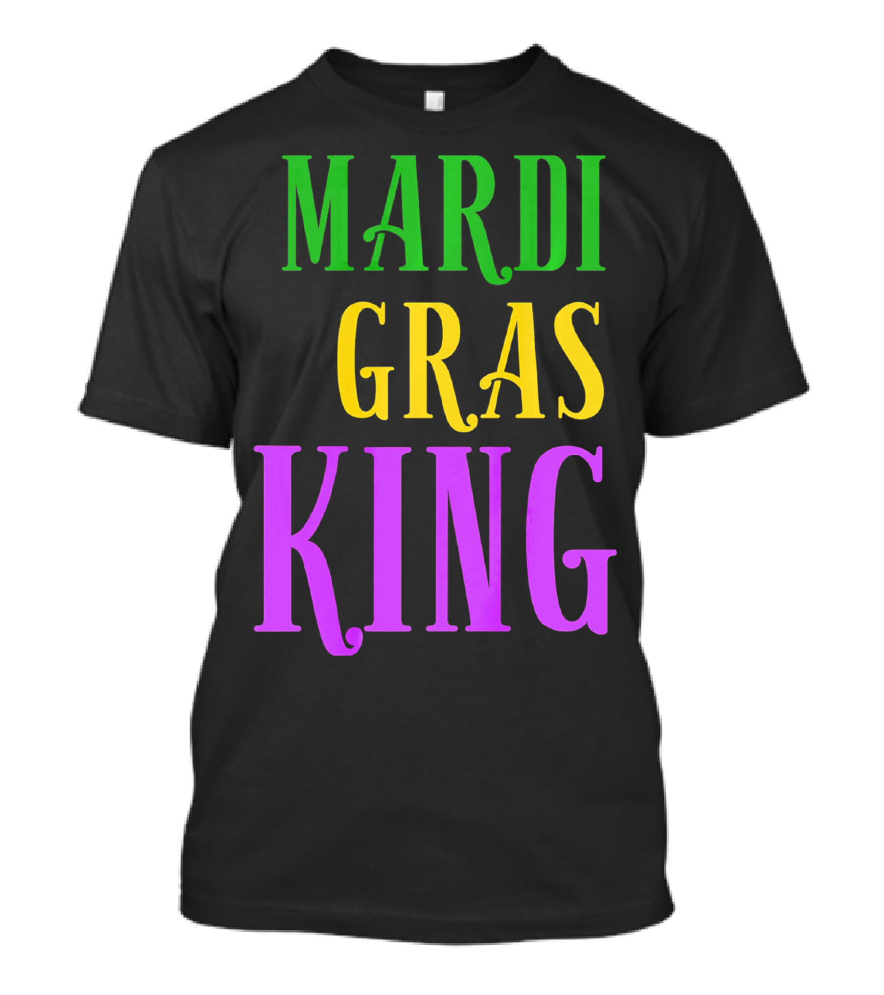 Mardi Gras King Matching Colors T-Shirt