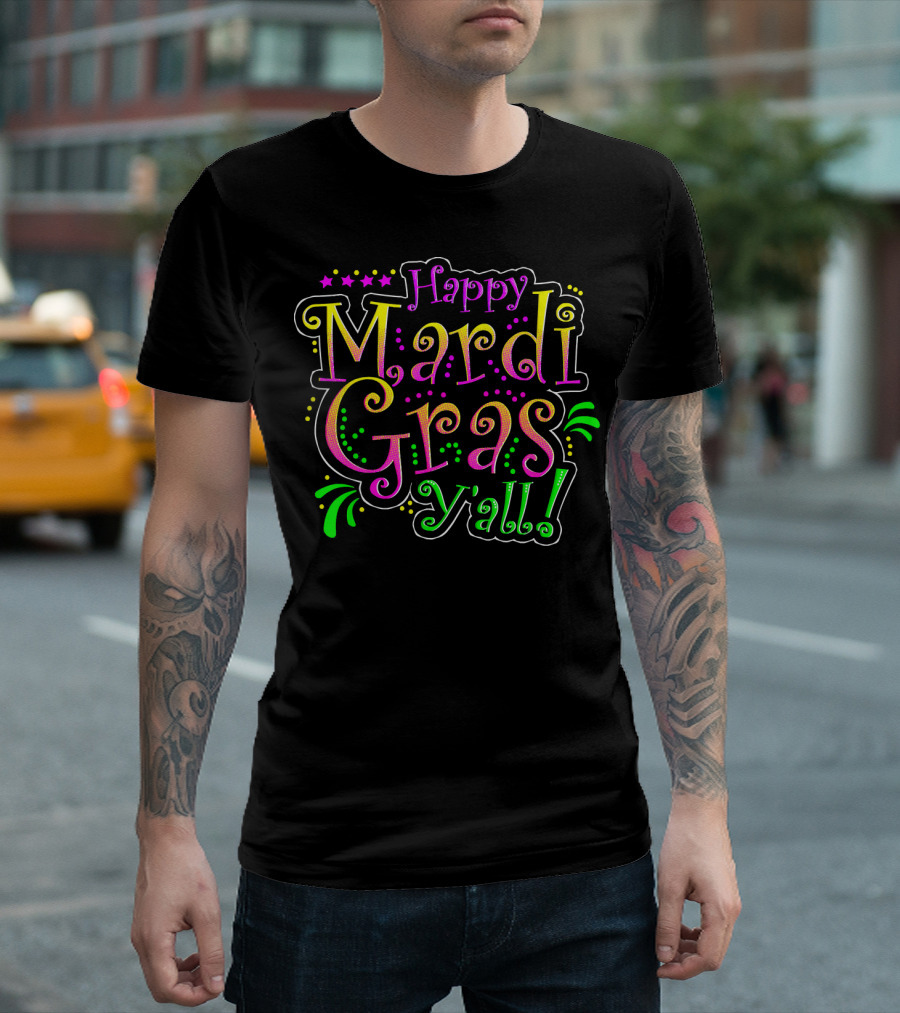 Happy Mardi Gras Y'all Party Parade T-Shirt