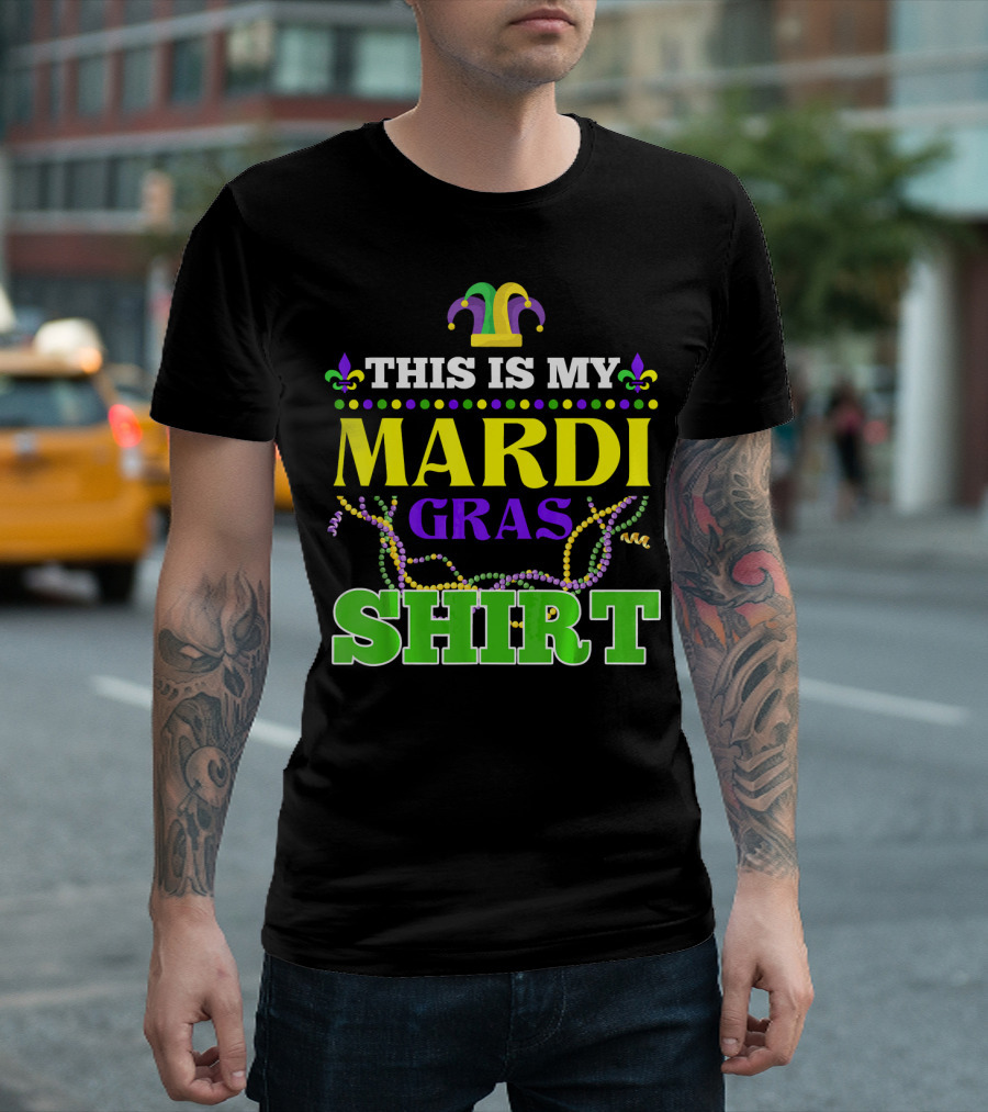 This Is My Mardi Gras Shirt Funny Beads Fleur De Lis Jester Hat T-Shirt
