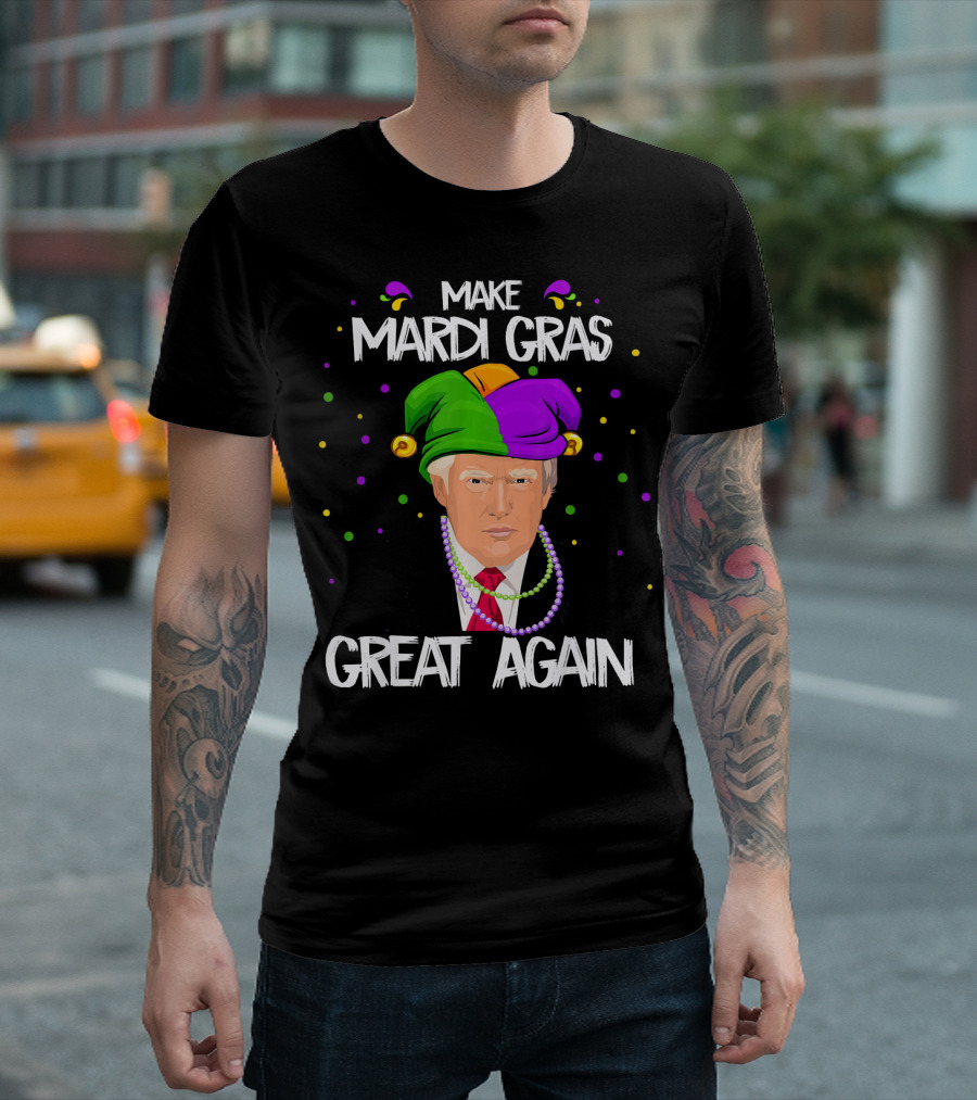 Make Mardi Gras Great Again Trump Jester Hat Beads T-Shirt