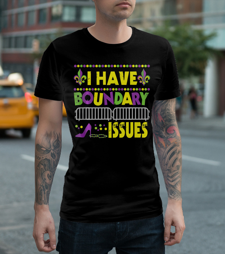 I Have Boundary Issues Mardi Gras New Orleans Fleur-de-Lis High Heel Beads T-Shirt