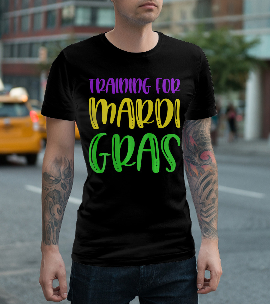 Training for Mardi Gras T-Shirt
