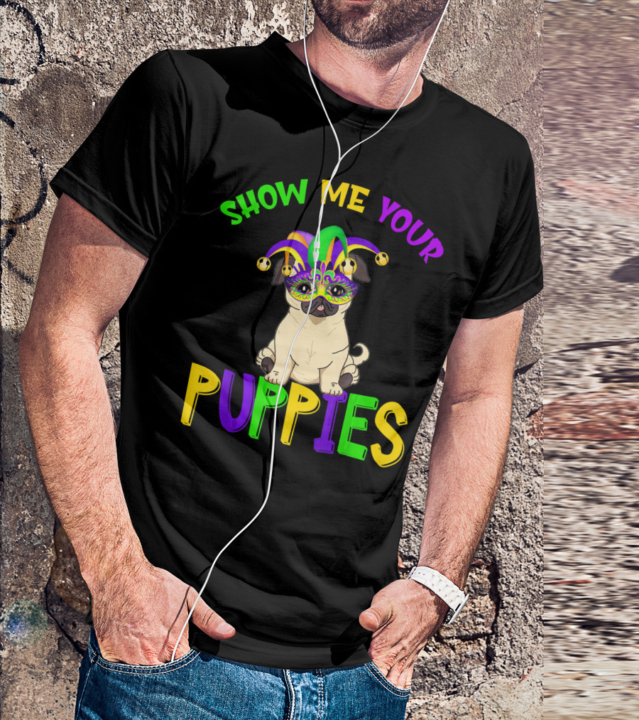 Show Me Your Puppies Pug Lover Jester Mardi Gras Mask T-Shirt