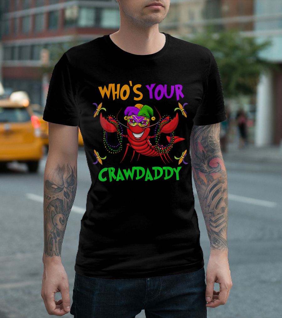 WHO'S YOUR CRAWDADDY Mardi Gras Crawfish Mask and Beads T-Shirt