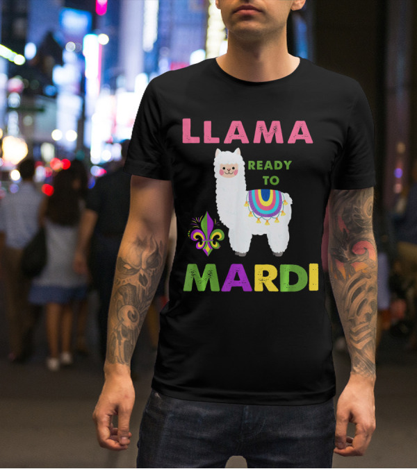 Llama Ready To Mardi Gras Fleur De Lis Festival Colors T-Shirt