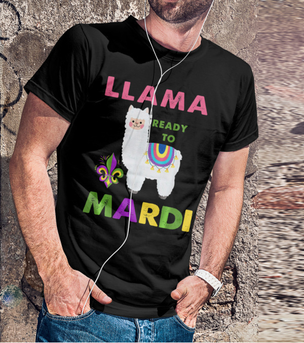 Llama Ready To Mardi Gras Fleur De Lis Festival Colors T-Shirt