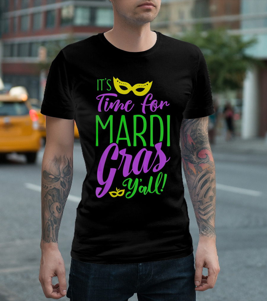 IT'S TIME FOR MARDI GRAS Y'ALL MASK ICONS T-Shirt