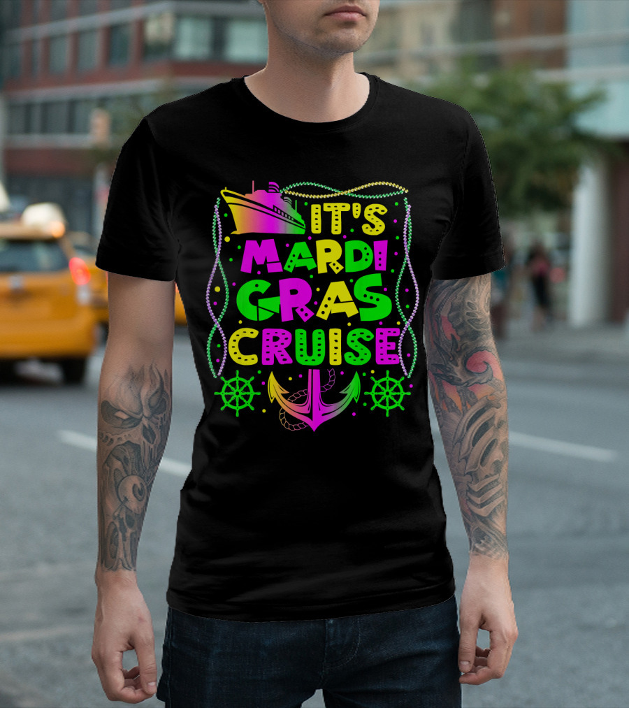 Its Mardi Gras Cruise Ship Fun with Anchors and Wheels T-Shirt