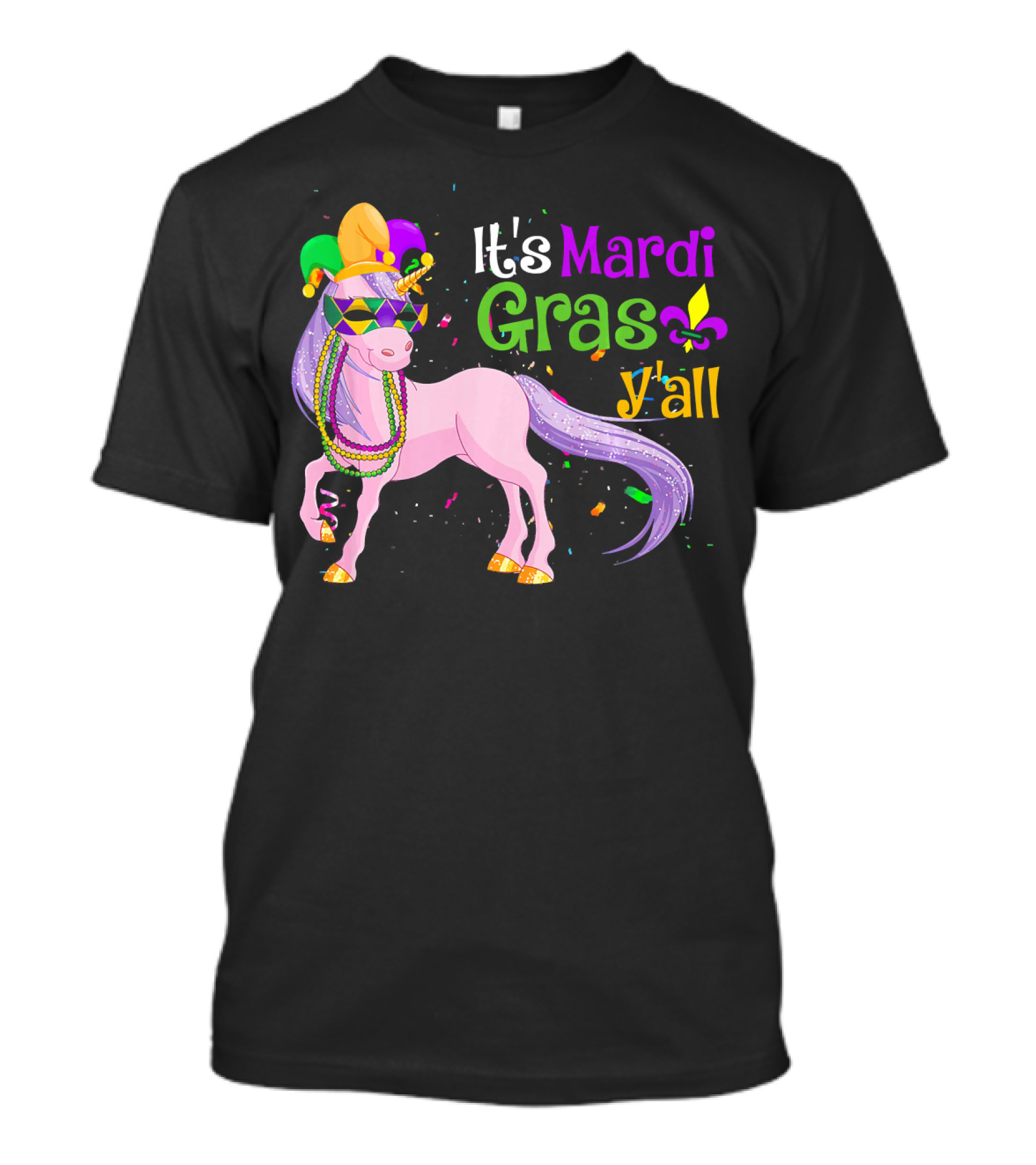 It's Mardi Gras Y'all Unicorn Mask Beads Funny U T-Shirt