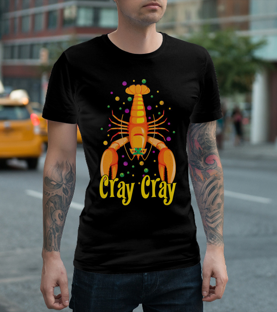 Cray Cray Mardi Gras Crawfish Mask Crayfish T-Shirt