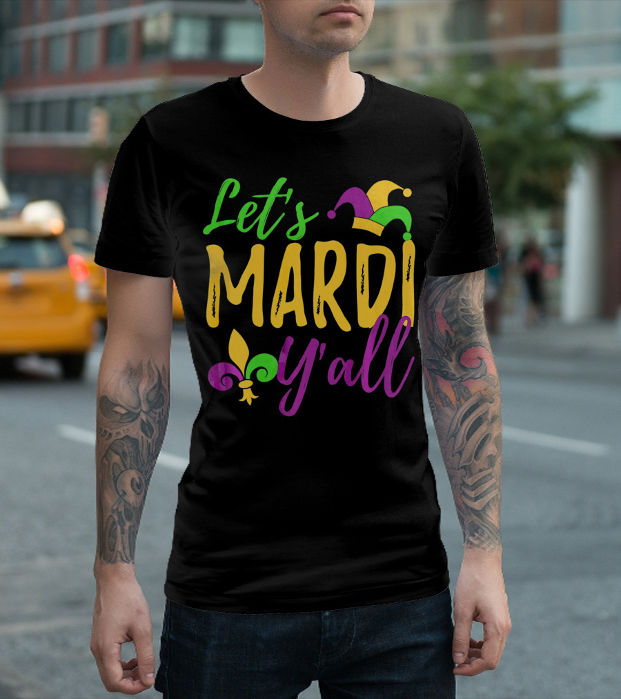 Let's Mardi Y'all Fleur De Lis Jester Hat T-Shirt