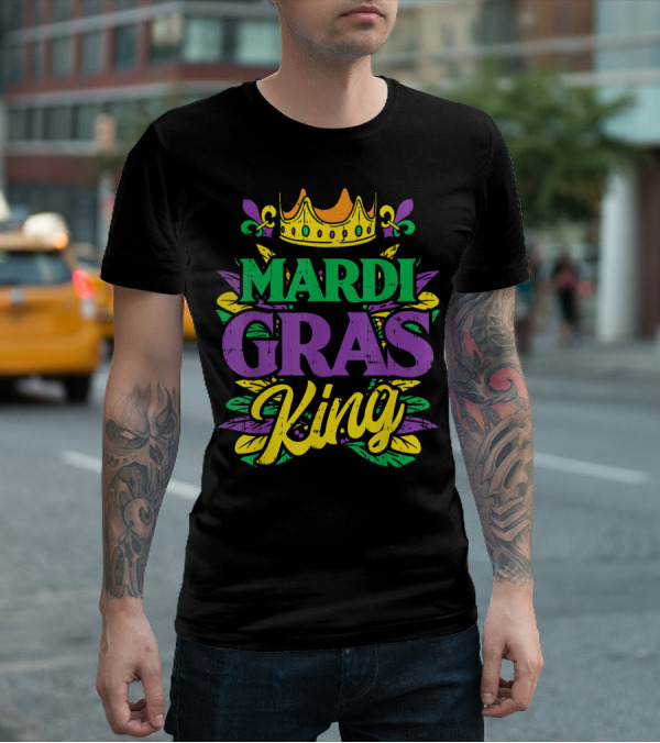 Mens Mardi Gras King Crown Funny Mardi Gras King T-Shirt