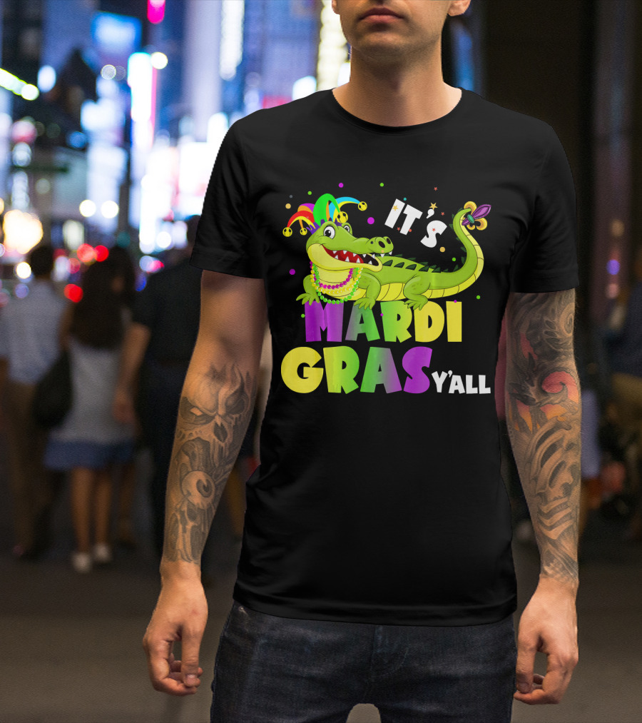 It's Mardi Gras Y'all Funny Alligator Crocodile T-Shirt