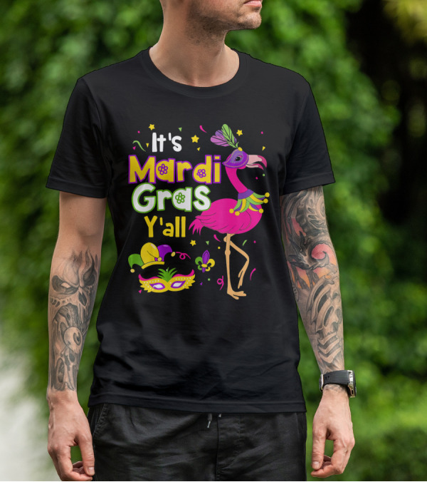 It's Mardi Gras Y'all Flamingo With Carnival Mask And Jester Hat T-Shirt