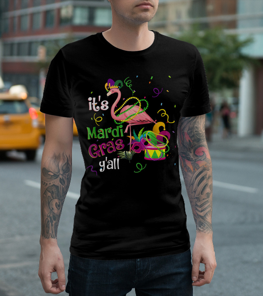 It's Mardi Gras Y'all Flamingo Carnival Festiv T-Shirt