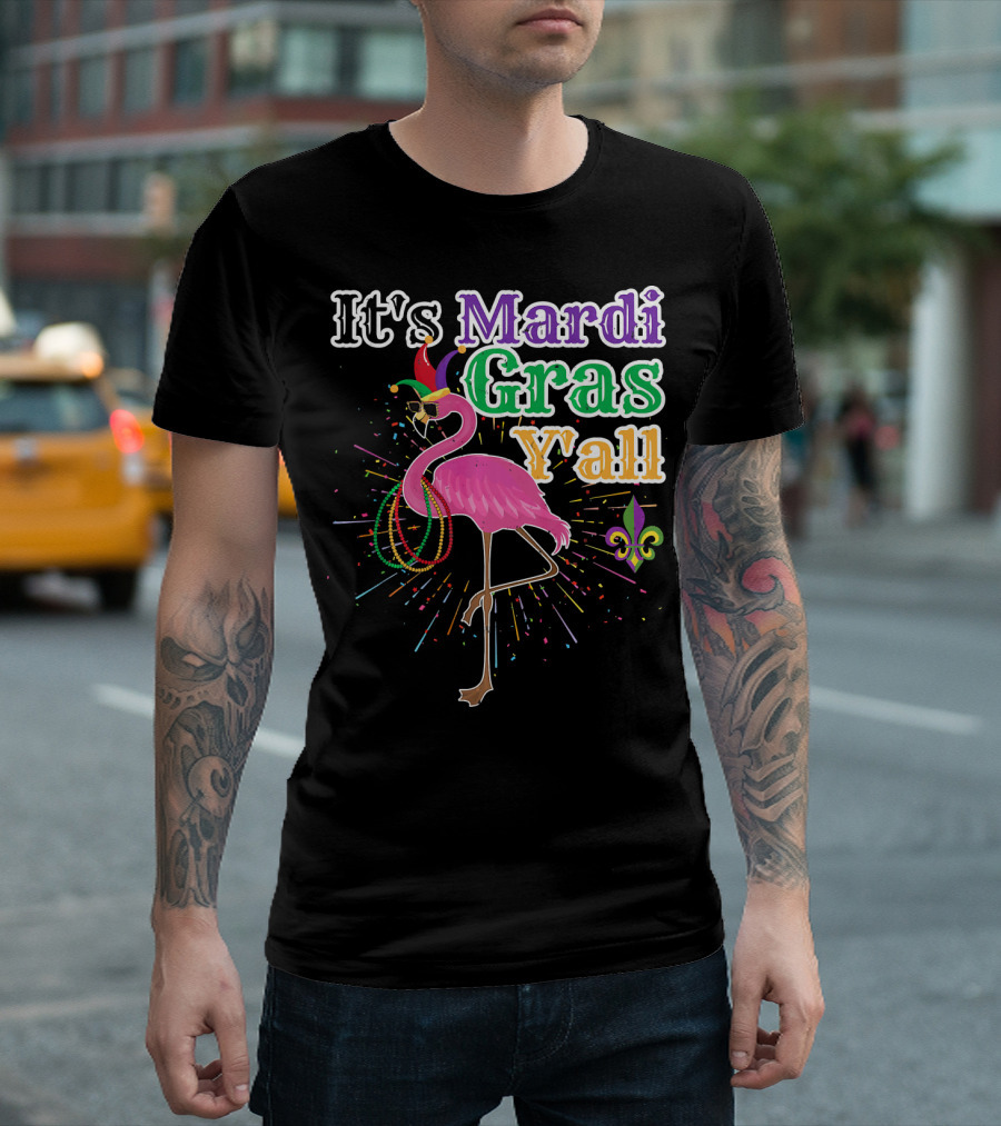 Flamingo It's Mardi Gras Y'all with Beads and Fleur-de-lis T-Shirt