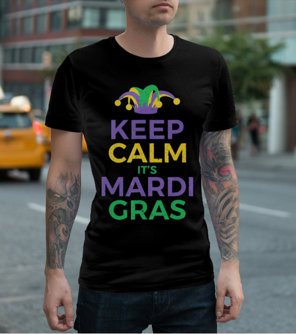 Keep Calm It's Mardi Gras Joker Hat Party T-Shirt