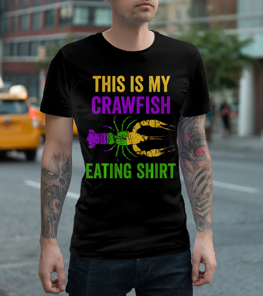 This Is My Crawfish Eating Shirt Funny Mardi Gras T-Shirt