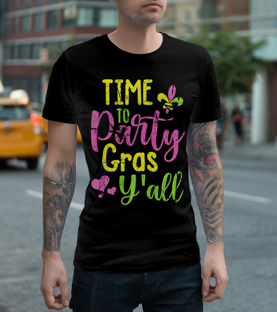 Time To Party Gras Y'all Fleur-de-Lis Mardi Gras Hearts T-Shirt