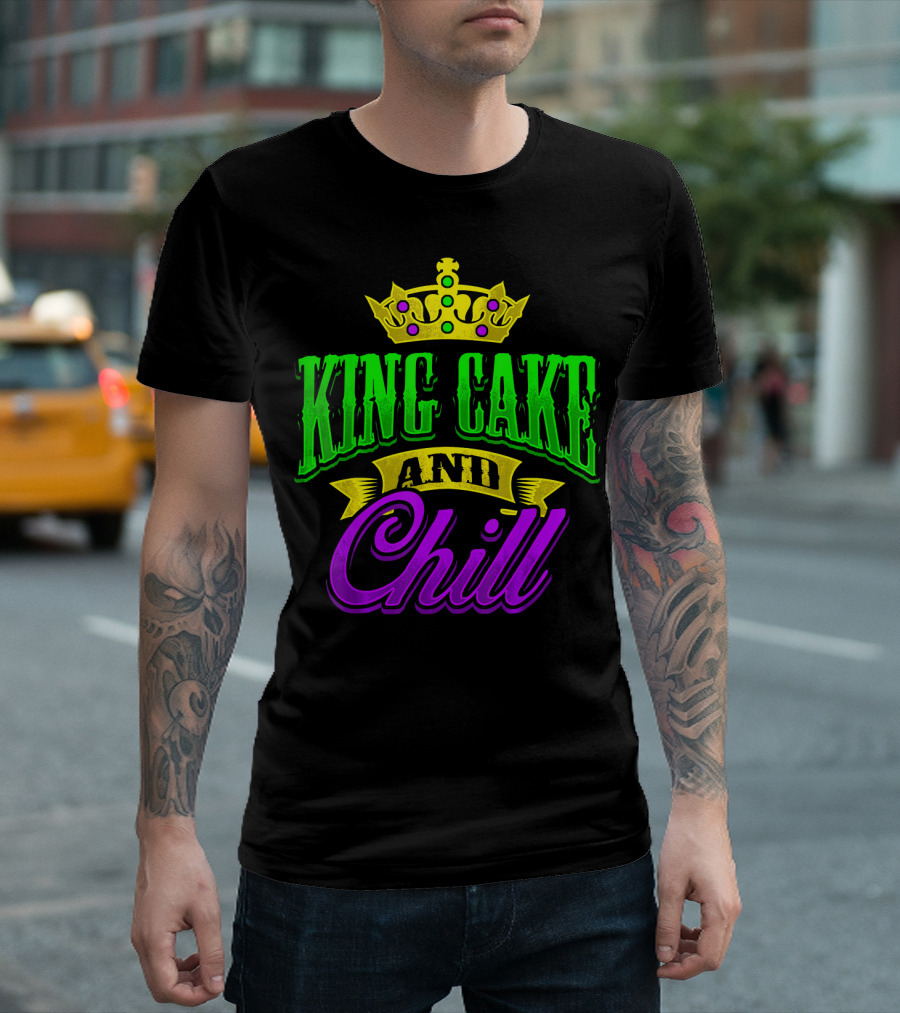 King Cake And Chill Mardi Gras Crown Celebratory T-Shirt