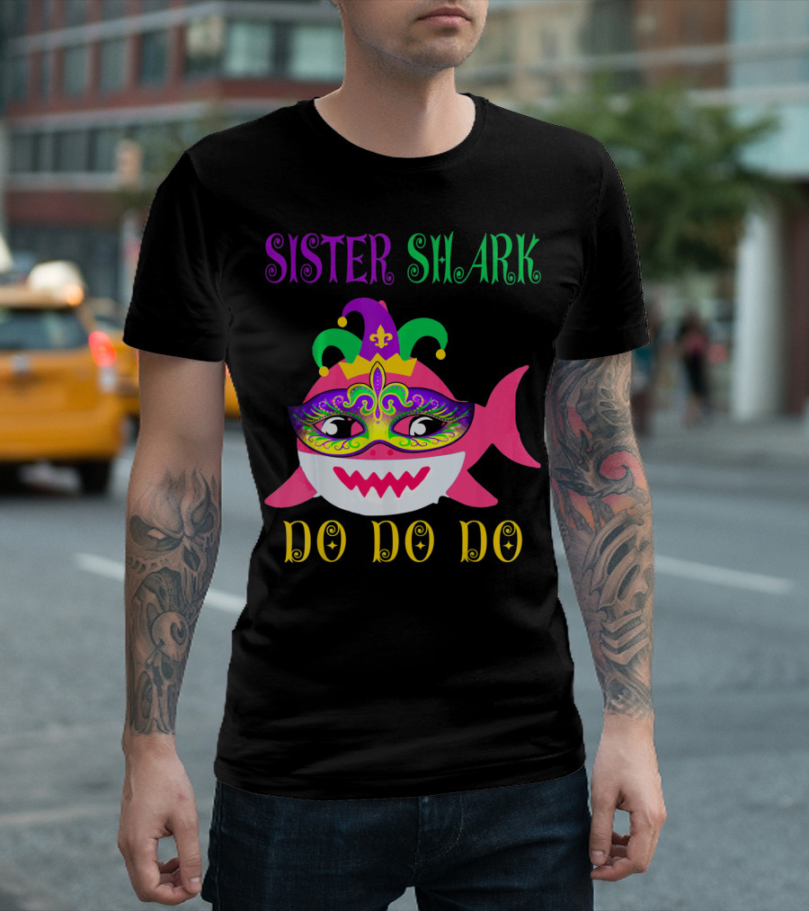 Sister Shark Doo Doo Do Jester Hat Mardi Gras Mask T-Shirt
