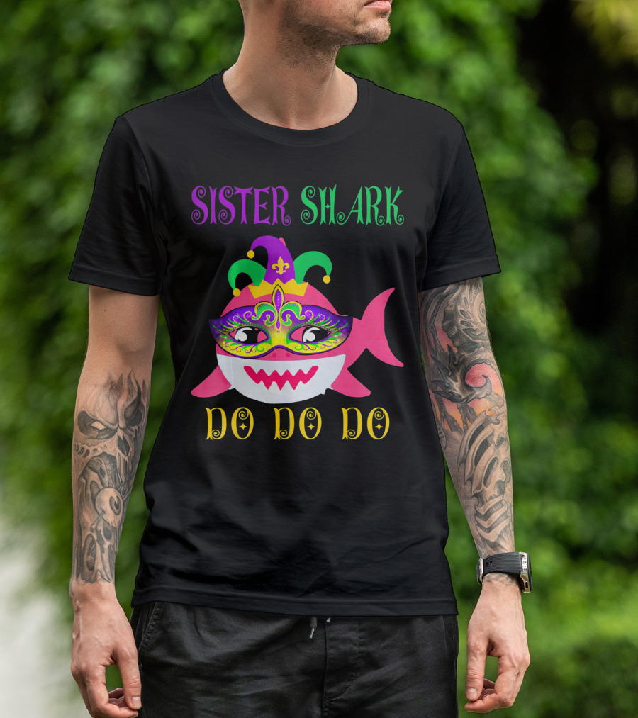 Sister Shark Doo Doo Do Jester Hat Mardi Gras Mask T-Shirt