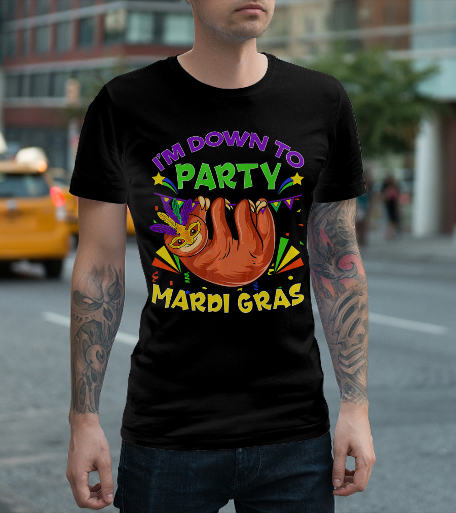I'm Down To Party Mardi Gras Sloth Feathers T-Shirt
