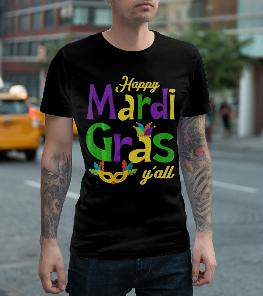 Happy Mardi Gras Y'all Jester Hat and Feather Mask T-Shirt