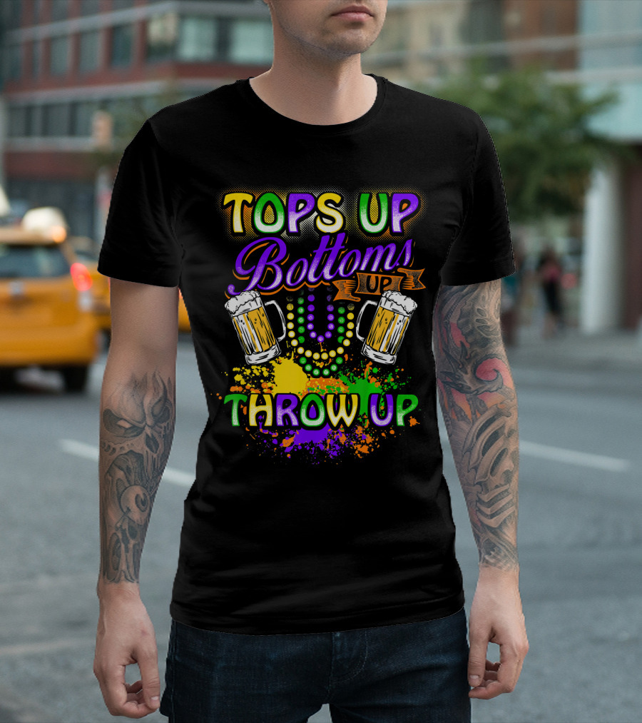 Mardi Gras Tops Up Bottoms Up Throw Up Beer Mugs Colorful Splatter T-Shirt
