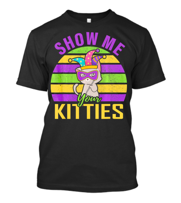 Show Me Your Kitties Mardi Gras Cat Mask Hat T-Shirt