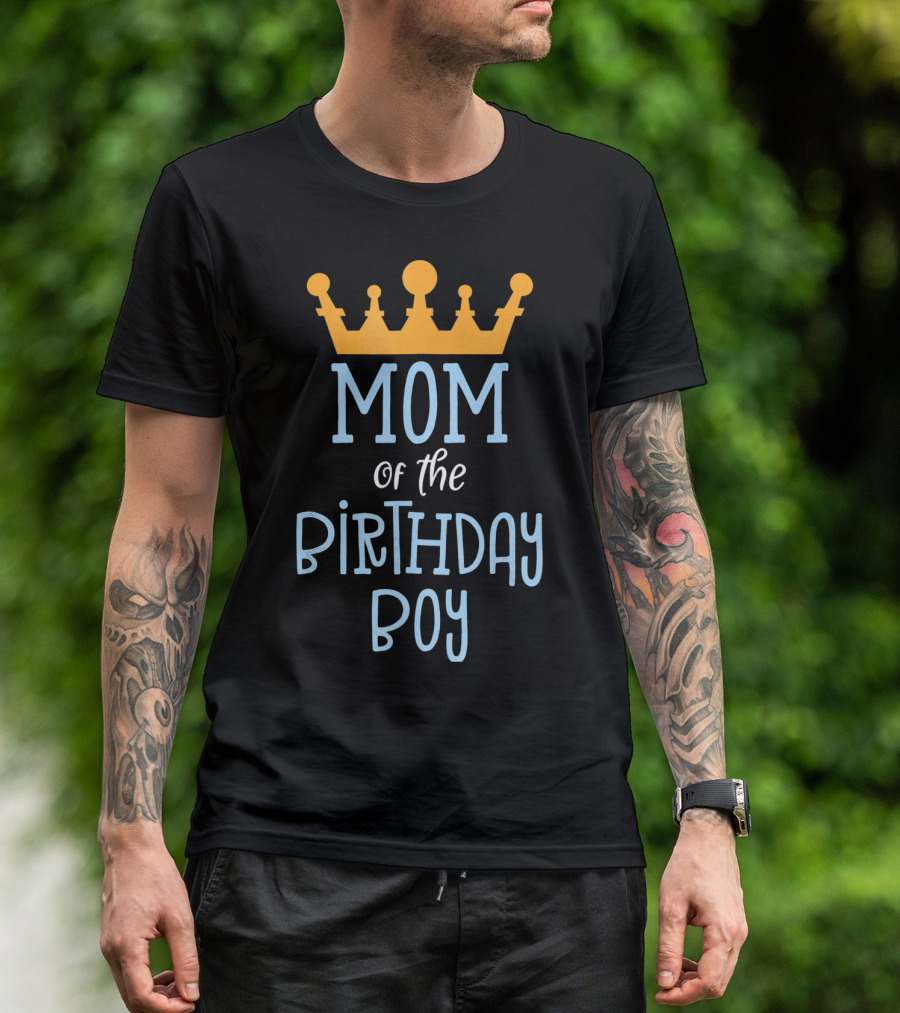 Mom Of The Birthday Boy Gold Crown T-Shirt