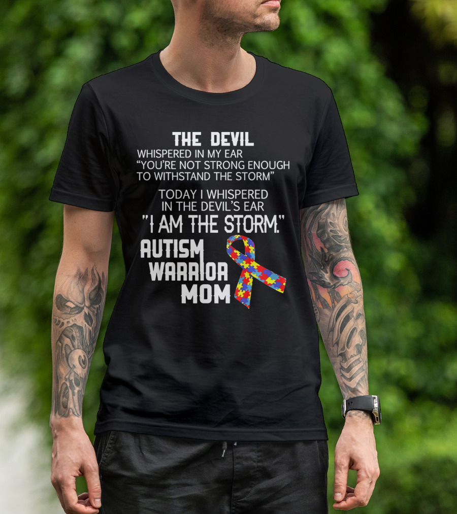 The Devil Whispered You're Not Strong Enough Autism Warrior Mom Puzzle T-Shirt
