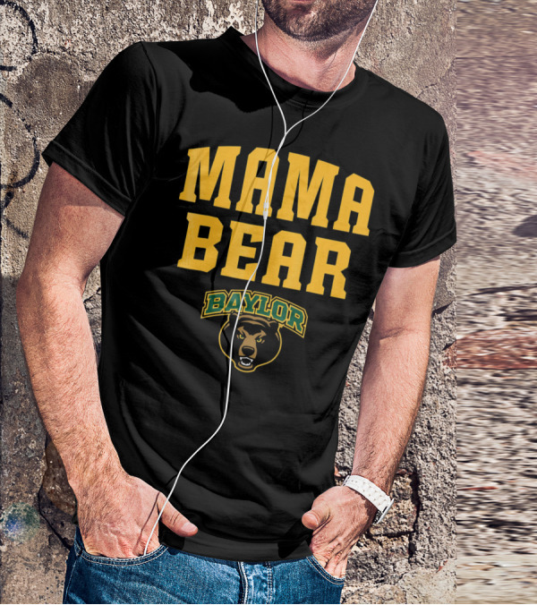 Mama Bear Baylor Bears T-Shirt
